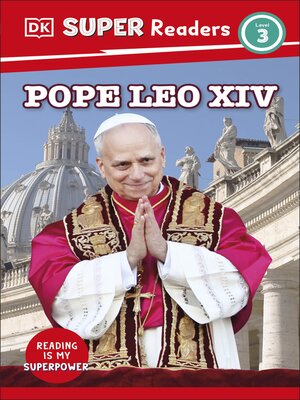 cover image of DK Super Readers Level 3 Pope Leo XIV
